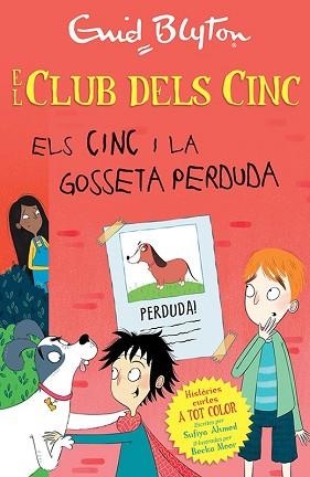 CINC I LA GOSSETA PERDUDA, ELS (EL CLUB DELS CINC) | 9788426147738 | BLYTON, ENID | Llibreria Aqualata | Comprar llibres en català i castellà online | Comprar llibres Igualada