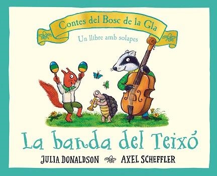 BANDA DEL TEIXÓ, LA (CONTES DEL BOSC DE LA GLA) | 9788426147707 | DONALDSON, JULIA | Llibreria Aqualata | Comprar llibres en català i castellà online | Comprar llibres Igualada