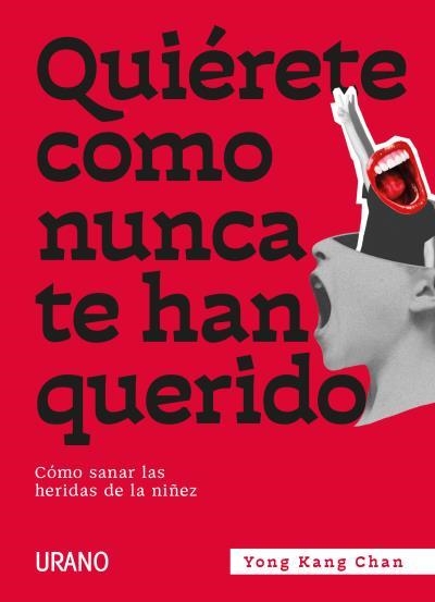 QUIÉRETE COMO NUNCA TE HAN QUERIDO | 9788417694791 | CHAN, YONG KANG | Llibreria Aqualata | Comprar llibres en català i castellà online | Comprar llibres Igualada