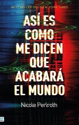 ASÍ ES COMO ME DICEN QUE ACABARÁ EL MUNDO | 9788492917105 | PERLROTH, NICOLE | Llibreria Aqualata | Comprar llibres en català i castellà online | Comprar llibres Igualada