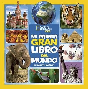 MI PRIMER GRAN LIBRO DEL MUNDO | 9788482988276 | CARNEY, ELIZABETH | Llibreria Aqualata | Comprar llibres en català i castellà online | Comprar llibres Igualada