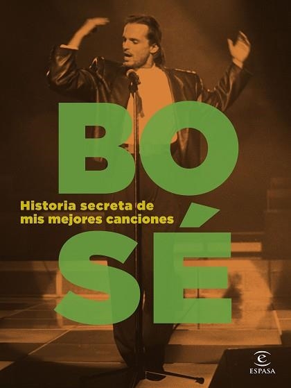 HISTORIA SECRETA DE MIS MEJORES CANCIONES | 9788467066562 | BOSÉ, MIGUEL | Llibreria Aqualata | Comprar llibres en català i castellà online | Comprar llibres Igualada