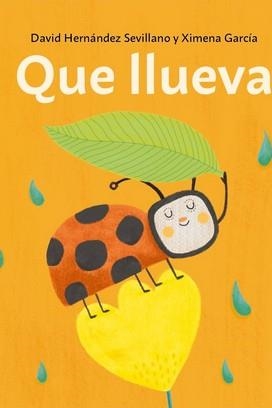 QUE LLUEVA | 9788412504613 | HERNANDEZ SEVILLANO, DAVID / GARCIA, XIMENA | Llibreria Aqualata | Comprar llibres en català i castellà online | Comprar llibres Igualada