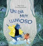 UN DIA MUY LLUVIOSO | 9788418232268 | CICCIO, ADAM | Llibreria Aqualata | Comprar llibres en català i castellà online | Comprar llibres Igualada