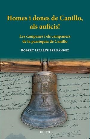 HOMES I DONES DE CANILLO, ALS AUFICIS! | 9788418865138 | LIZARTE FERNÁNDEZ, ROBERT | Llibreria Aqualata | Comprar llibres en català i castellà online | Comprar llibres Igualada