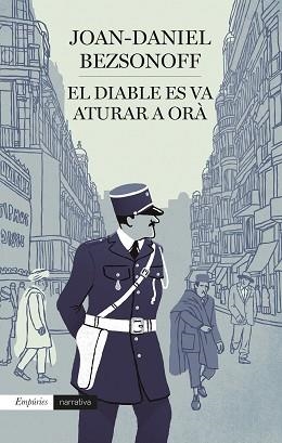 DIABLE ES VA ATURAR A ORÀ, EL | 9788418833595 | BEZSONOFF MONTALAT, JOAN DANIEL | Llibreria Aqualata | Comprar llibres en català i castellà online | Comprar llibres Igualada