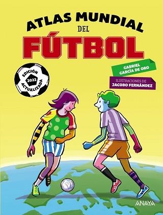 ATLAS MUNDIAL DEL FÚTBOL | 9788414318737 | GARCÍA DE ORO, GABRIEL | Llibreria Aqualata | Comprar llibres en català i castellà online | Comprar llibres Igualada