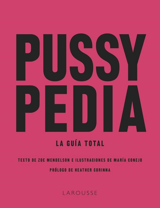 PUSSYPEDIA | 9788419250599 | MENDELSON, ZOE / CONEJO, MARÍA | Llibreria Aqualata | Comprar llibres en català i castellà online | Comprar llibres Igualada