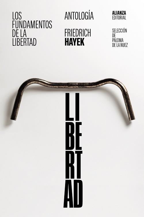 FUNDAMENTOS DE LA LIBERTAD, LOS. ANTOLOGÍA | 9788411480420 | HAYEK, FRIEDRICH A. | Llibreria Aqualata | Comprar libros en catalán y castellano online | Comprar libros Igualada