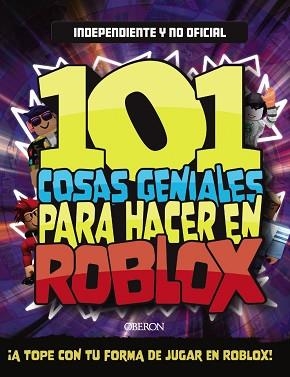 101 COSAS GENIALES PARA HACER EN ROBLOX | 9788441545816 | PETTMAN, KEVIN | Llibreria Aqualata | Comprar llibres en català i castellà online | Comprar llibres Igualada