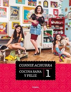 COCINA SANA Y FELIZ | 9788425363856 | ACHURRA, CONNIE | Llibreria Aqualata | Comprar llibres en català i castellà online | Comprar llibres Igualada