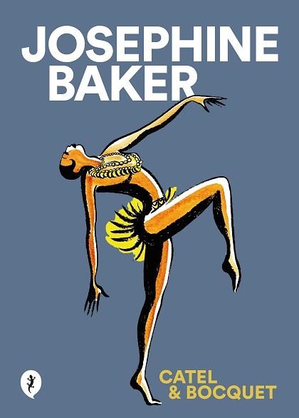 JOSEPHINE BAKER | 9788418347849 | MULLER, CATEL / BOUQUET, JOSÉ-LOUIS | Llibreria Aqualata | Comprar llibres en català i castellà online | Comprar llibres Igualada