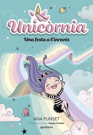 UNICÒRNIA 2. UNA FESTA A L'INREVÉS | 9788419421173 | PUNSET, ANA | Llibreria Aqualata | Comprar libros en catalán y castellano online | Comprar libros Igualada