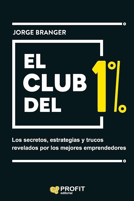 CLUB DEL 1%, EL | 9788419212375 | BRANGER CID, JORGE EMILIO | Llibreria Aqualata | Comprar llibres en català i castellà online | Comprar llibres Igualada