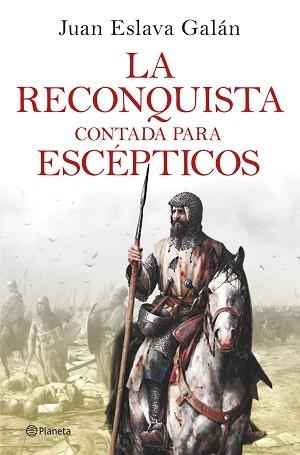 RECONQUISTA CONTADA PARA ESCÉPTICOS, LA | 9788408263425 | ESLAVA GALÁN, JUAN | Llibreria Aqualata | Comprar llibres en català i castellà online | Comprar llibres Igualada