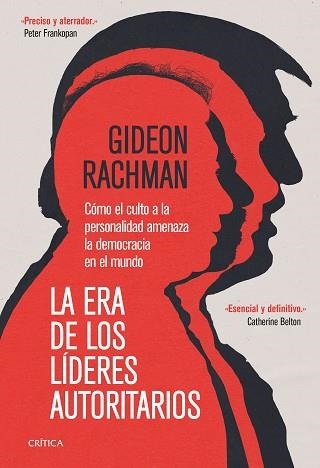 ERA DE LOS LÍDERES AUTORITARIOS, LA | 9788491994541 | RACHMAN, GIDEON | Llibreria Aqualata | Comprar llibres en català i castellà online | Comprar llibres Igualada