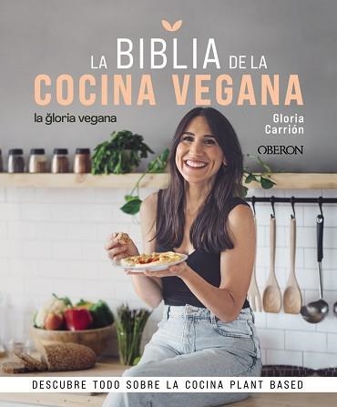 BIBLIA DE LA COCINA VEGANA, LA | 9788441546615 | CARRIÓN MOÑIZ, GLORIA | Llibreria Aqualata | Comprar llibres en català i castellà online | Comprar llibres Igualada