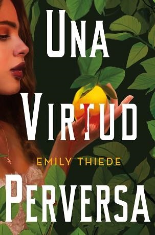 UNA VIRTUD PERVERSA | 9788419266156 | THIEDE, EMILY | Llibreria Aqualata | Comprar llibres en català i castellà online | Comprar llibres Igualada