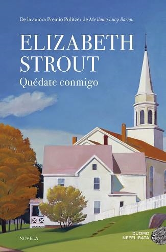 QUÉDATE CONMIGO | 9788417128821 | STROUT, ELIZABETH | Llibreria Aqualata | Comprar llibres en català i castellà online | Comprar llibres Igualada