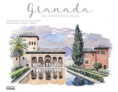 GRANADA. ACUARELAS DE VIAJE | 9788491584285 | CEREZO ORTÍN, ZACARÍAS/ESPIGARES ROONEY, BLANCA | Llibreria Aqualata | Comprar llibres en català i castellà online | Comprar llibres Igualada