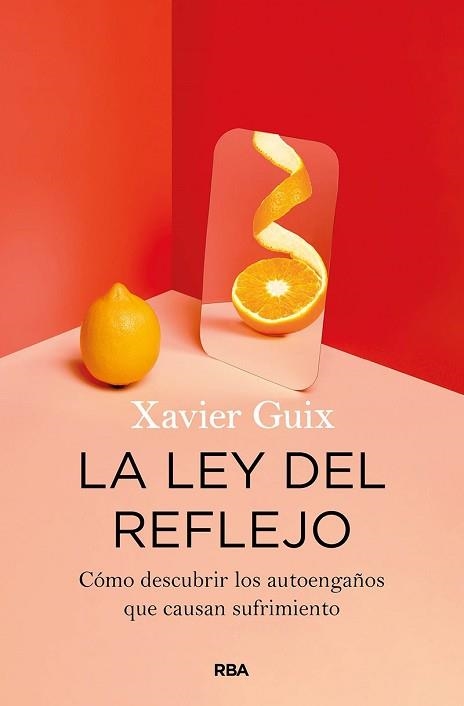 LEY DEL REFLEJO, LA | 9788491875802 | GUIX, XAVIER | Llibreria Aqualata | Comprar libros en catalán y castellano online | Comprar libros Igualada