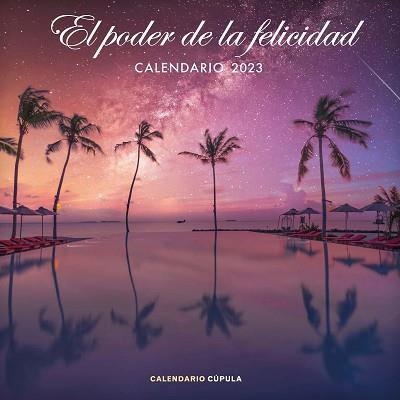 2023 CALENDARIO EL PODER DE LA FELICIDAD  | 9788448029777 | AA. VV. | Llibreria Aqualata | Comprar libros en catalán y castellano online | Comprar libros Igualada