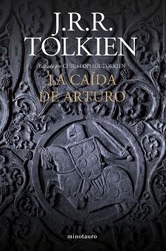 CAÍDA DE ARTURO, LA | 9788445013502 | TOLKIEN, J. R. R. | Llibreria Aqualata | Comprar libros en catalán y castellano online | Comprar libros Igualada