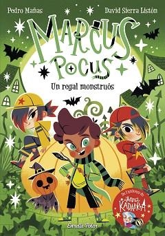 MARCUS POCUS 2. UN REGAL MONSTRUÓS | 9788413893419 | MAÑAS, PEDRO / SIERRA, DAVID | Llibreria Aqualata | Comprar libros en catalán y castellano online | Comprar libros Igualada