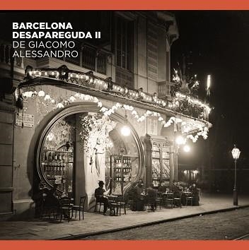 BARCELONA DESAPAREGUDA DE GIACOMO ALESSANDRO II | 9788491564263 | COMAS PARER, ENRIC/ALVAREZ, JORGE/OLIVA PASCUET, VÍCTOR | Llibreria Aqualata | Comprar llibres en català i castellà online | Comprar llibres Igualada