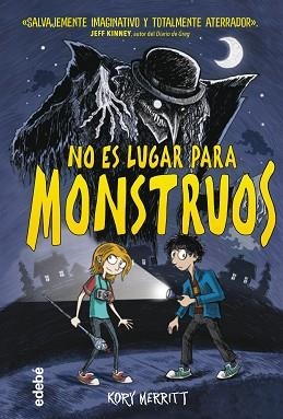 NO ES LUGAR PARA MONSTRUOS | 9788468356792 | MERRITT, KORY | Llibreria Aqualata | Comprar llibres en català i castellà online | Comprar llibres Igualada