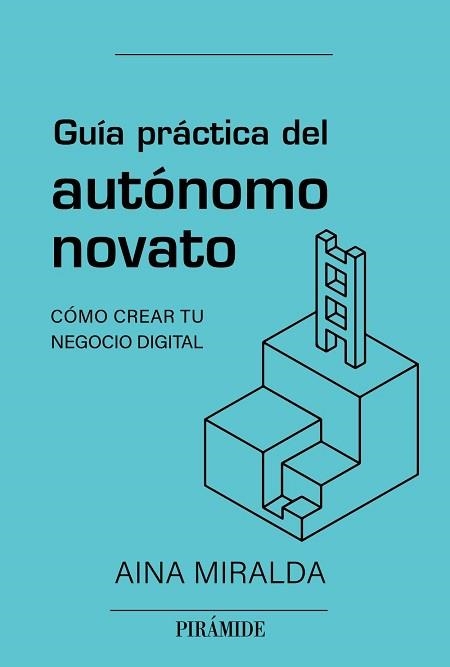 GUÍA PRÁCTICA DEL AUTÓNOMO NOVATO | 9788436847123 | MIRALDA CALDERÓN, AINA | Llibreria Aqualata | Comprar llibres en català i castellà online | Comprar llibres Igualada