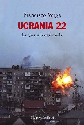 UCRANIA 22: LA GUERRA PROGRAMADA | 9788413629988 | VEIGA, FRANCISCO | Llibreria Aqualata | Comprar llibres en català i castellà online | Comprar llibres Igualada