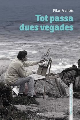 TOT PASSA DUES VEGADES | 9788418096433 | FRANCÈS AVILA, PILAR | Llibreria Aqualata | Comprar llibres en català i castellà online | Comprar llibres Igualada