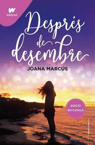 DESPRÉS DE DESEMBRE (MESOS AMB TU 2) | 9788419241191 | MARCÚS, JOANA | Llibreria Aqualata | Comprar llibres en català i castellà online | Comprar llibres Igualada