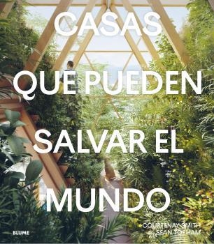 CASAS QUE PUEDEN SALVAR EL MUNDO | 9788419094667 | SMITH, COURTENAY / TOPHAM, SEAN | Llibreria Aqualata | Comprar llibres en català i castellà online | Comprar llibres Igualada