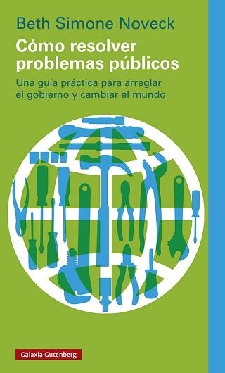 CÓMO RESOLVER PROBLEMAS PÚBLICOS | 9788419075482 | NOVECK, BETH SIMONE | Llibreria Aqualata | Comprar llibres en català i castellà online | Comprar llibres Igualada