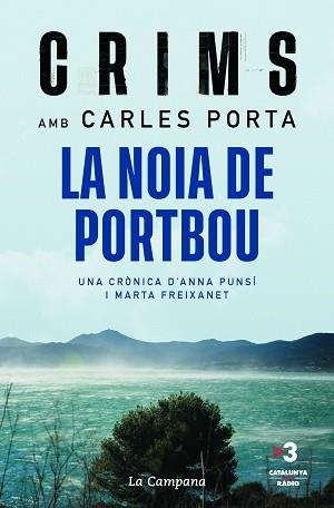 CRIMS. LA NOIA DE PORTBOU | 9788418226984 | PORTA, CARLES | Llibreria Aqualata | Comprar llibres en català i castellà online | Comprar llibres Igualada