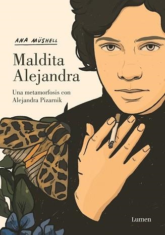 MALDITA ALEJANDRA. UNA METAMORFOSIS CON ALEJANDRA PIZARNIK | 9788426455598 | MÜSHELL, ANA | Llibreria Aqualata | Comprar llibres en català i castellà online | Comprar llibres Igualada