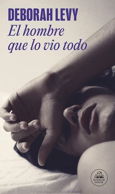 HOMBRE QUE LO VIO TODO, EL | 9788439737551 | LEVY, DEBORAH | Llibreria Aqualata | Comprar llibres en català i castellà online | Comprar llibres Igualada