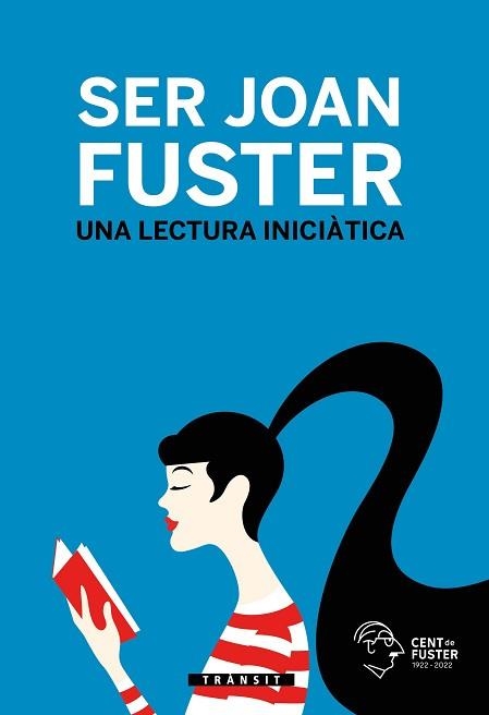 SER JOAN FUSTER. UNA LECTURA INICIÀTICA | 9788413583662 | FUSTER, JOAN | Llibreria Aqualata | Comprar libros en catalán y castellano online | Comprar libros Igualada