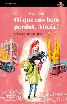 OI QUE ENS HEM PERDUT, ALÍCIA? | 9788418592584 | PUIG, PEP | Llibreria Aqualata | Comprar llibres en català i castellà online | Comprar llibres Igualada