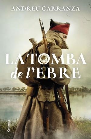 TOMBA DE L'EBRE, LA | 9788466429795 | CARRANZA, ANDREU | Llibreria Aqualata | Comprar llibres en català i castellà online | Comprar llibres Igualada