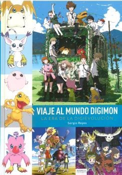 VIAJE AL MUNDO DIGIMÓN. LA ERA DE LA DIGIEVOLUCIÓN | 9788412126648 | REYES, SERGIO | Llibreria Aqualata | Comprar llibres en català i castellà online | Comprar llibres Igualada