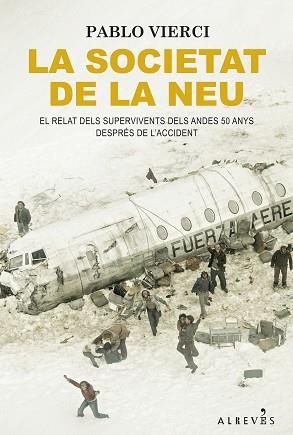 SOCIETAT DE LA NEU, LA | 9788418584756 | VIERCI, PABLO | Llibreria Aqualata | Comprar llibres en català i castellà online | Comprar llibres Igualada