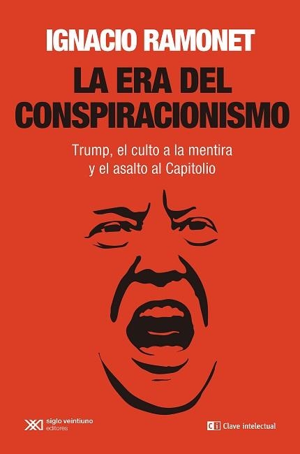 ERA DEL CONSPIRACIONISMO, LA | 9788412604825 | RAMONET, IGNACIO | Llibreria Aqualata | Comprar llibres en català i castellà online | Comprar llibres Igualada