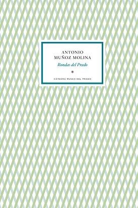 RONDAS DEL PRADO | 9788419008060 | MUÑOZ MOLINA, ANTONIO | Llibreria Aqualata | Comprar llibres en català i castellà online | Comprar llibres Igualada