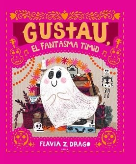 GUSTAU, EL FANTASMA TÍMID | 9788447948932 | DRAGO, FLAVIA Z. | Llibreria Aqualata | Comprar llibres en català i castellà online | Comprar llibres Igualada