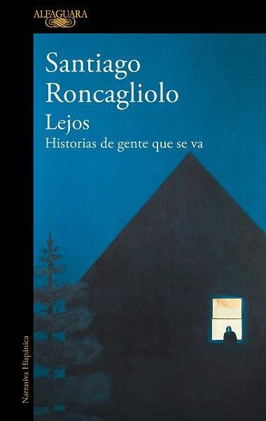 LEJOS | 9788420454993 | RONCAGLIOLO, SANTIAGO | Llibreria Aqualata | Comprar llibres en català i castellà online | Comprar llibres Igualada