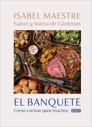 BANQUETE, EL | 9788418967153 | MAESTRE, ISABEL / DE CÁRDENAS, MARTA / DE CÁRDENAS, ISABEL | Llibreria Aqualata | Comprar llibres en català i castellà online | Comprar llibres Igualada