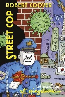 STREET COP | 9788418897580 | SPIEGELMAN, ART / COOVER, ROBERT | Llibreria Aqualata | Comprar llibres en català i castellà online | Comprar llibres Igualada